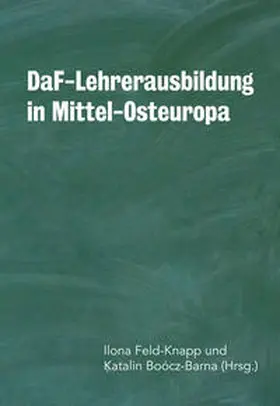 Feld-Knapp / Boócz-Barna |  DaF-Lehrerausbildung in Mittel-Osteuropa | Buch |  Sack Fachmedien