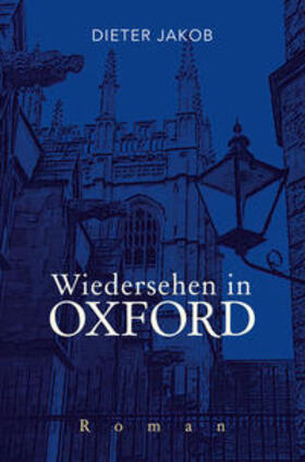 Jakob |  Wiedersehen in Oxford | Buch |  Sack Fachmedien