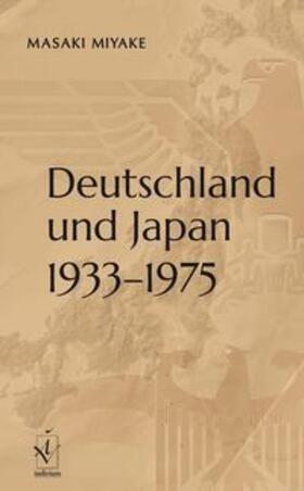 Miyake |  Deutschland und Japan 1933-1975 | Buch |  Sack Fachmedien