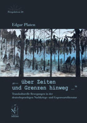 Platen |  Platen, E: "... über Zeiten und Grenzen hinweg..." | Buch |  Sack Fachmedien