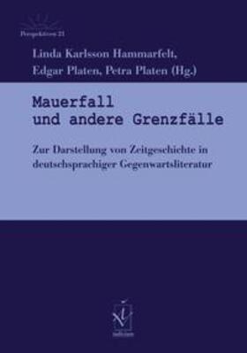Karlsson Hammarfelt / Platen |  Mauerfall und andere Grenzfälle | Buch |  Sack Fachmedien