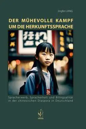 Liang |  Der mühevolle Kampf um die Herkunftssprache | Buch |  Sack Fachmedien