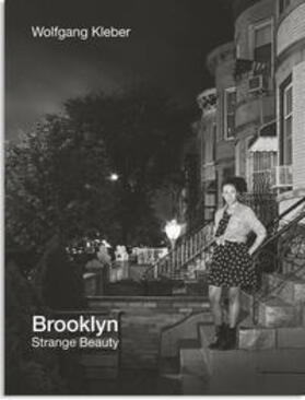  Wolfgang Kleber: Brooklyn - Strange Beauty | Buch |  Sack Fachmedien