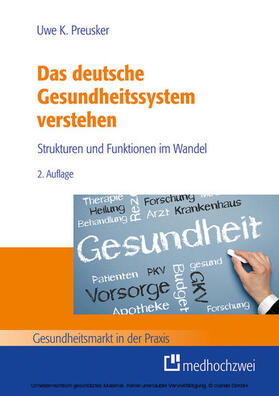 Preusker |  Das deutsche Gesundheitssystem verstehen | eBook | Sack Fachmedien