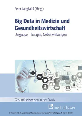 Langkafel |  Big Data in Medizin und Gesundheitswirtschaft | eBook | Sack Fachmedien