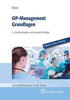 Busse |  OP-Management Grundlagen | Buch |  Sack Fachmedien