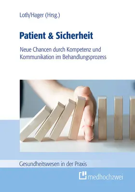 Loth / Hager |  Patient & Sicherheit | eBook | Sack Fachmedien