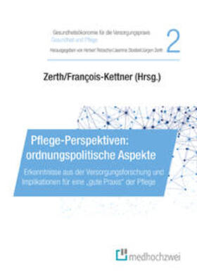 Zerth / Franc¸ois-Kettner |  Pflege-Perspektiven: ordnungspolitische Aspekte | Buch |  Sack Fachmedien