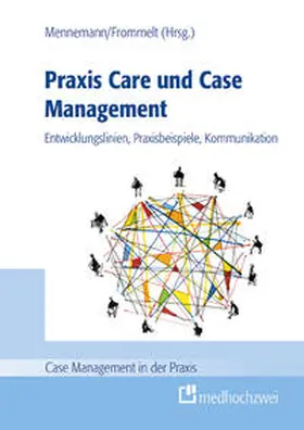 Mennemann / Frommelt |  Praxis Care und Case Management | Buch |  Sack Fachmedien