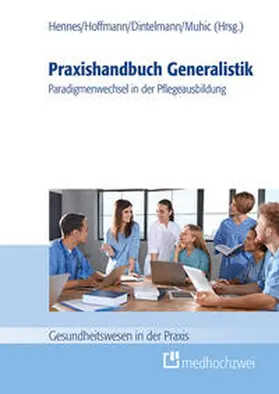 Hennes / Dintelmann / Hoffmann |  Praxishandbuch Generalistik | eBook | Sack Fachmedien