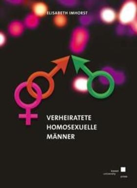 Imhorst |  Imhorst, E: Verheiratete homosexuelle Männer | Buch |  Sack Fachmedien