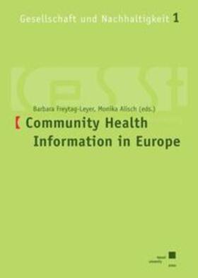 Alisch / Freytag-Leyer |  Community Health Information in Europe | Buch |  Sack Fachmedien