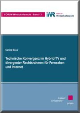 Boos |  Technische Konvergenz im Hybrid-TV und divergenter Rechtsrahmen für Fernsehen und Internet | Buch |  Sack Fachmedien