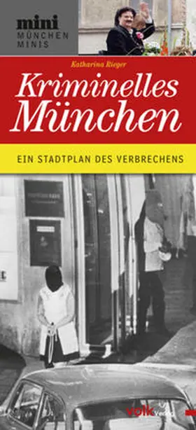 Rieger |  Kriminelles München | Buch |  Sack Fachmedien