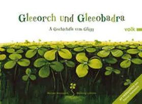 Holzwarth |  Gleeorch und Gleeobadra | Buch |  Sack Fachmedien