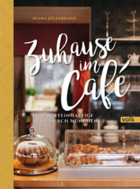 Hillebrand |  Zuhause im Café | Buch |  Sack Fachmedien