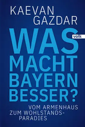 Gazdar |  Was macht Bayern besser? | Buch |  Sack Fachmedien