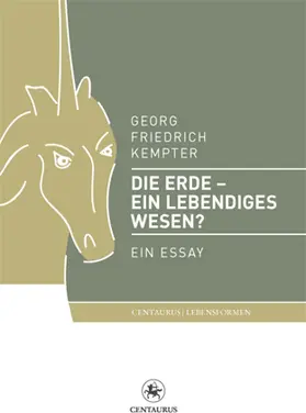 Kempter |  Die Erde - ein lebendiges Wesen? | Buch |  Sack Fachmedien