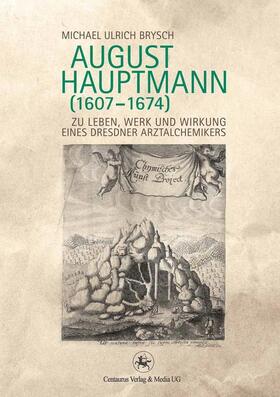 Brysch |  August Hauptmann (1607-1674) | Buch |  Sack Fachmedien