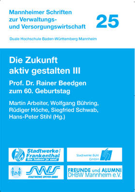 Arbeiter / Bühring / Stihl |  Die Zukunft aktiv gestalten III | Buch |  Sack Fachmedien