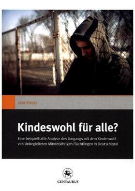 MeYer |  Kindeswohl für alle? | Buch |  Sack Fachmedien