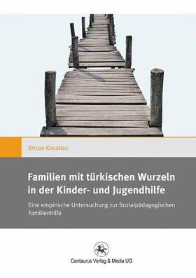 Kocabas |  Familien mit türkischen Wurzeln in der Kinder¿ und Jugendhilfe | Buch |  Sack Fachmedien