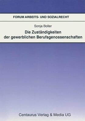 Boller |  Die Zuständigkeit der gewerblichen Berufsgenossenschaften | eBook | Sack Fachmedien