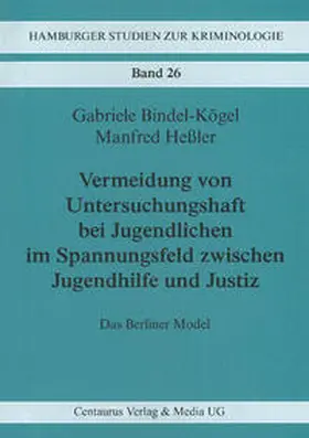 Bindel-Kögel / Hessler |  Vermeidung von Untersuchungshaft bei Jugendlichen im Spannungsfeld zwischen Jugendhilfe und Justiz | eBook | Sack Fachmedien