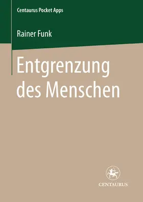 Funk |  Entgrenzung des Menschen | eBook | Sack Fachmedien