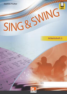 Fischer |  Sing & Swing DAS neue Liederbuch. Arbeitsheft 2 | Buch |  Sack Fachmedien