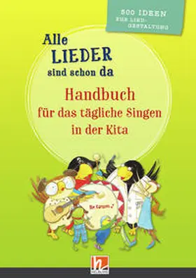 Busch / Müller |  Alle Lieder sind schon da. Handbuch für das tägliche Singen in der Kita | Buch |  Sack Fachmedien