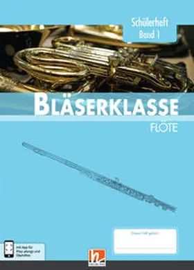 Sommer / Ernst / Holzinger |  Leitfaden Bläserklasse. Schülerheft Band 1 - Flöte | Buch |  Sack Fachmedien