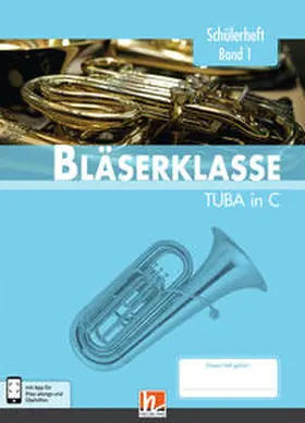 Sommer / Ernst / Holzinger |  Leitfaden Bläserklasse. Schülerheft Band 1 - Tuba | Buch |  Sack Fachmedien