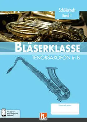 Sommer / Ernst / Holzinger |  Leitfaden Bläserklasse. Schülerheft Band 1 - Tenorsaxofon | Buch |  Sack Fachmedien