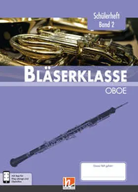 Sommer / Ernst / Holzinger | Leitfaden Bläserklasse. Schülerheft Band 2 - Oboe | Medienkombination | 978-3-86227-300-3 | sack.de