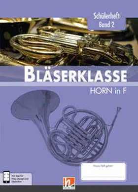 Sommer / Ernst / Holzinger |  Leitfaden Bläserklasse. Schülerheft Band 2 - Horn | Buch |  Sack Fachmedien