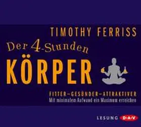 Ferriss |  Der 4-Stunden-Körper | Sonstiges |  Sack Fachmedien