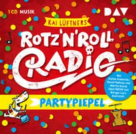 Lüftner |  Rotz 'n' Roll Radio - Partypiepel | Sonstiges |  Sack Fachmedien