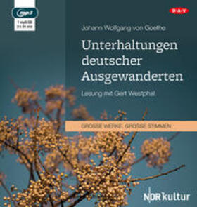 Goethe |  Goethe, J: Unterhaltungen deutscher Ausgewanderten/MP3-CD | Sonstiges |  Sack Fachmedien