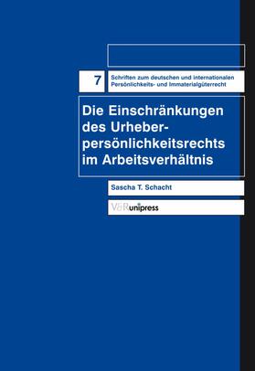Schacht |  Die Einschränkung des Urheberpersönlichkeitsrechts im Arbeitsverhältnis | eBook | Sack Fachmedien