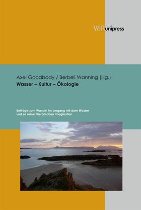 Goodbody / Wanning |  Wasser – Kultur – Ökologie | eBook | Sack Fachmedien