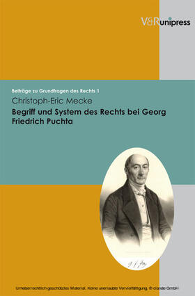 Mecke / Meder |  Begriff und System des Rechts bei Georg Friedrich Puchta | eBook | Sack Fachmedien
