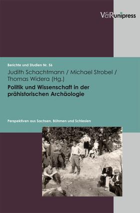 Schachtmann / Strobel / Widera |  Politik und Wissenschaft in der prähistorischen Archäologie | eBook | Sack Fachmedien