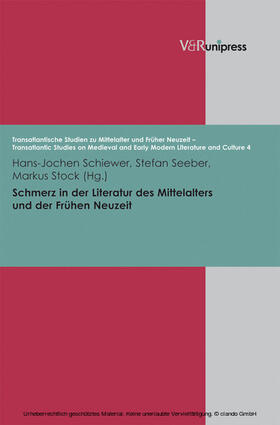 Schiewer / Seeber / Stock |  Schmerz in der Literatur des Mittelalters und der Frühen Neuzeit | eBook | Sack Fachmedien
