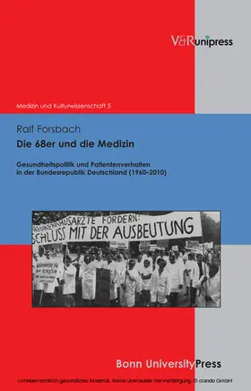 Forsbach / Schott / Bruchhausen |  Die 68er und die Medizin | eBook | Sack Fachmedien