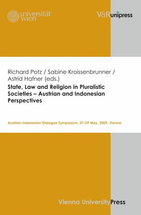 Potz / Hafner / Kroissenbrunner |  State, Law and Religion in Pluralistic Societies – Austrian and Indonesian Perspectives | eBook | Sack Fachmedien