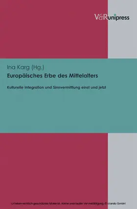 Karg |  Europäisches Erbe des Mittelalters | eBook | Sack Fachmedien