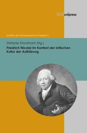 Stockhorst / Klettke / Köstler | Friedrich Nicolai im Kontext der kritischen Kultur der Aufklärung | E-Book | sack.de