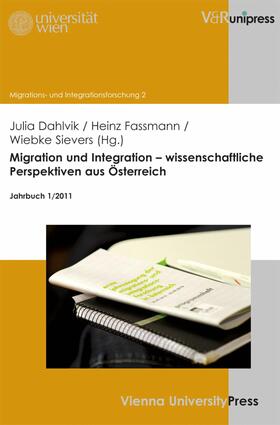 Dahlvik / Sievers / Faßmann |  Migration und Integration – wissenschaftliche Perspektiven aus Österreich | eBook | Sack Fachmedien