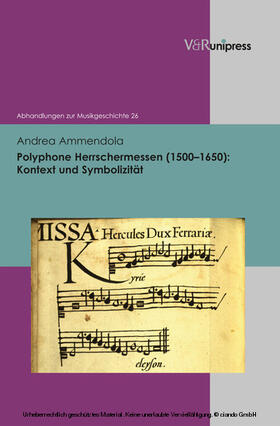 Ammendola / Heidrich / Konrad |  Polyphone Herrschermessen (1500–1650) | eBook | Sack Fachmedien